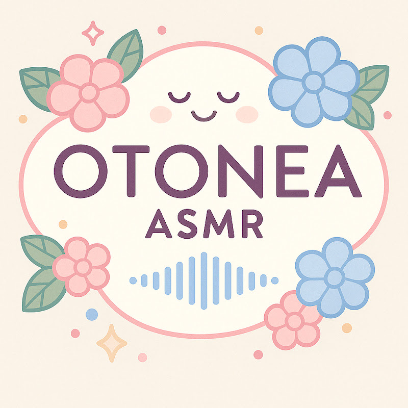 otonea ASMR