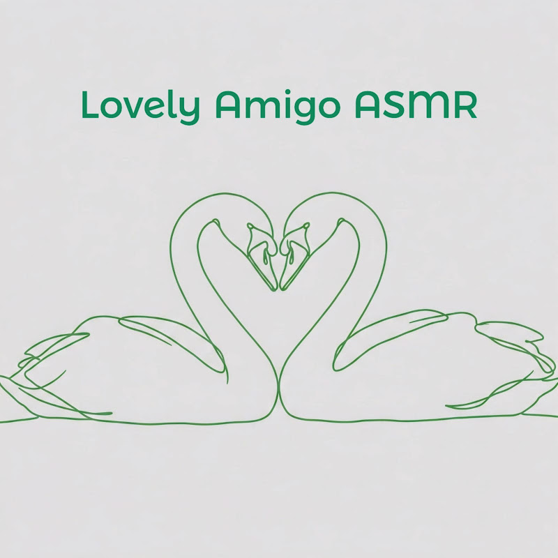 Lovely Amigo ASMR