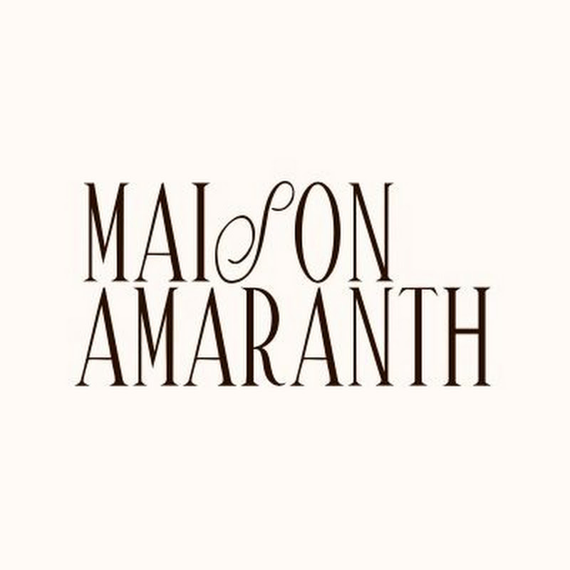 Maison Amaranth