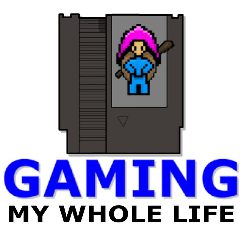 Gaming My Whole Life