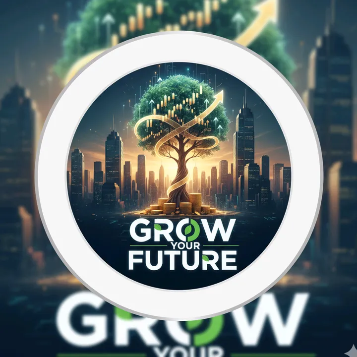 GROW YOUR FUTURE