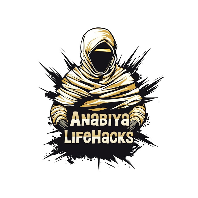 Anabiya Life Hacks 