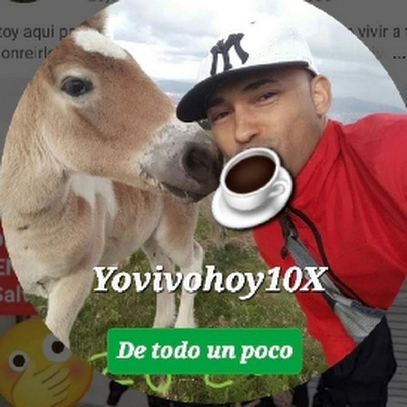 Yo vivo hoy 10X