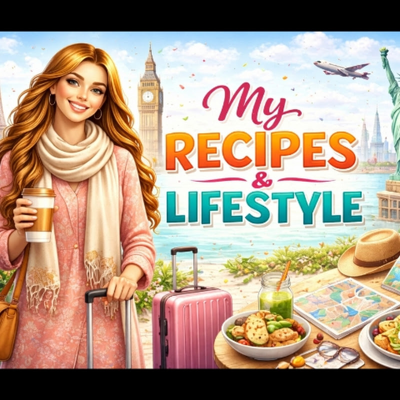 My Recipes & Lifestyle 