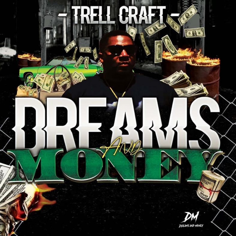 Official Trell Craft Dreams & Money Motivation CEO