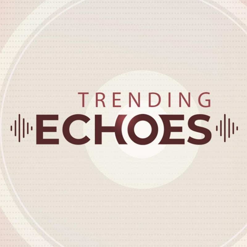 Trending Echoes