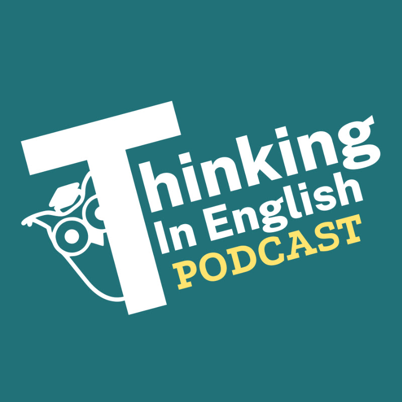 Thinking in English Podcast