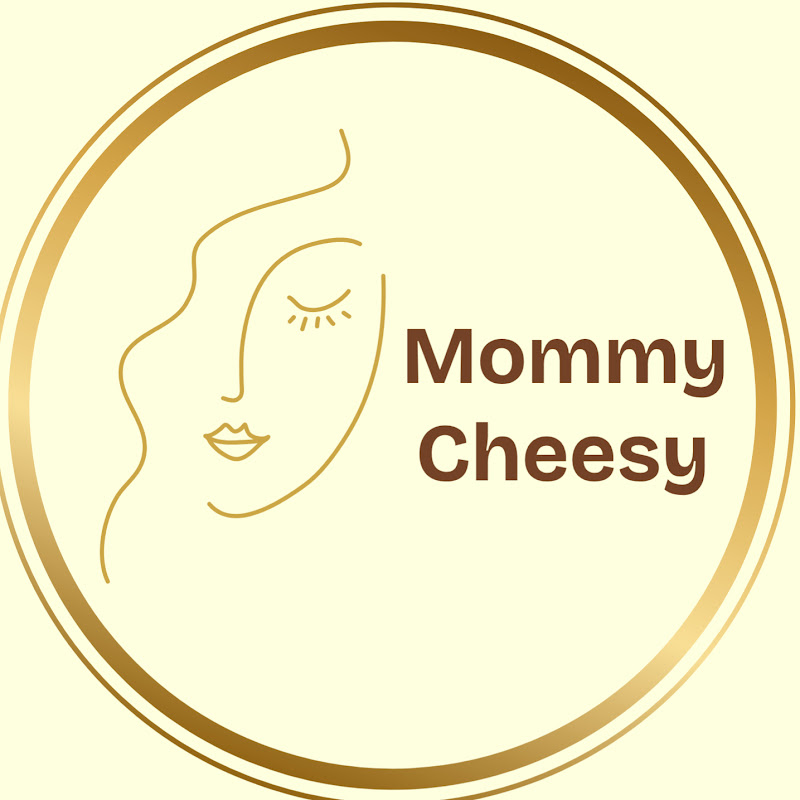Mommy Cheesy