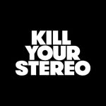 Kill Your Stereo