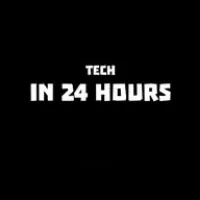 Tech In 24 Hours