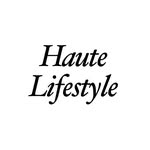 Haute Lifestyle