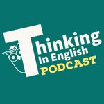 Thinking In English