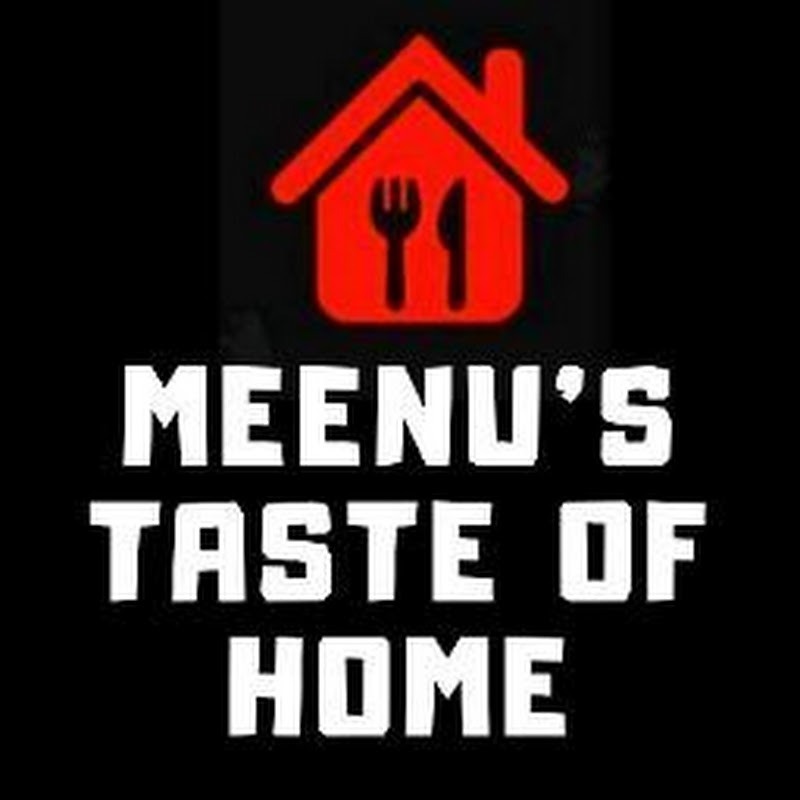 Meenu's Taste of home