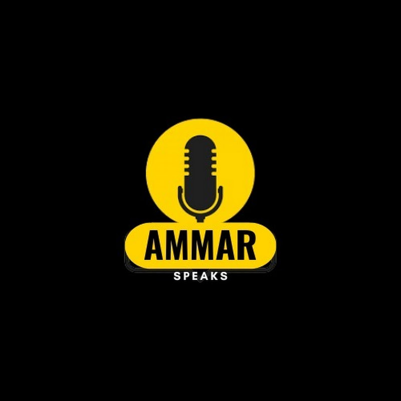 Ammar Speaks