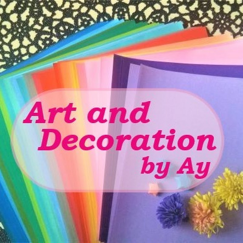 Art and Decoration by Ay