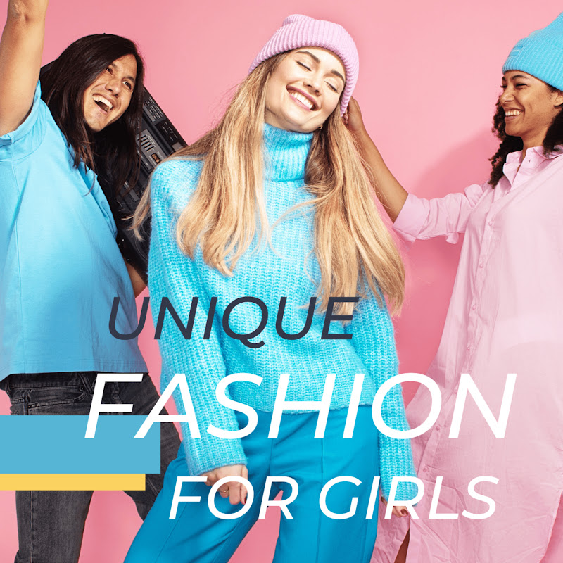 Unique Fashion For Girls