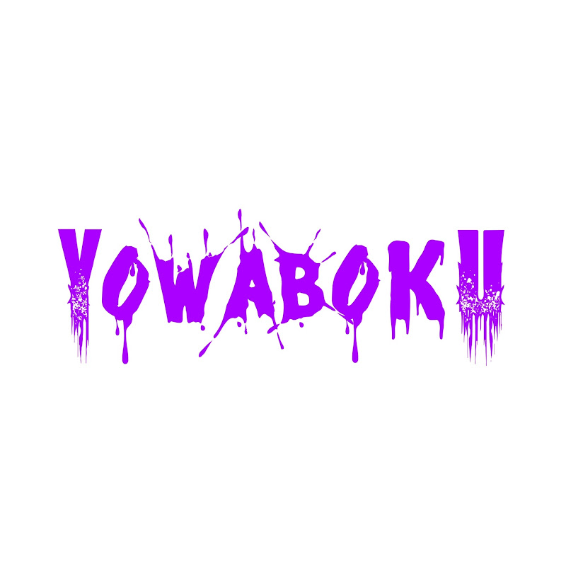 YOWABOKU