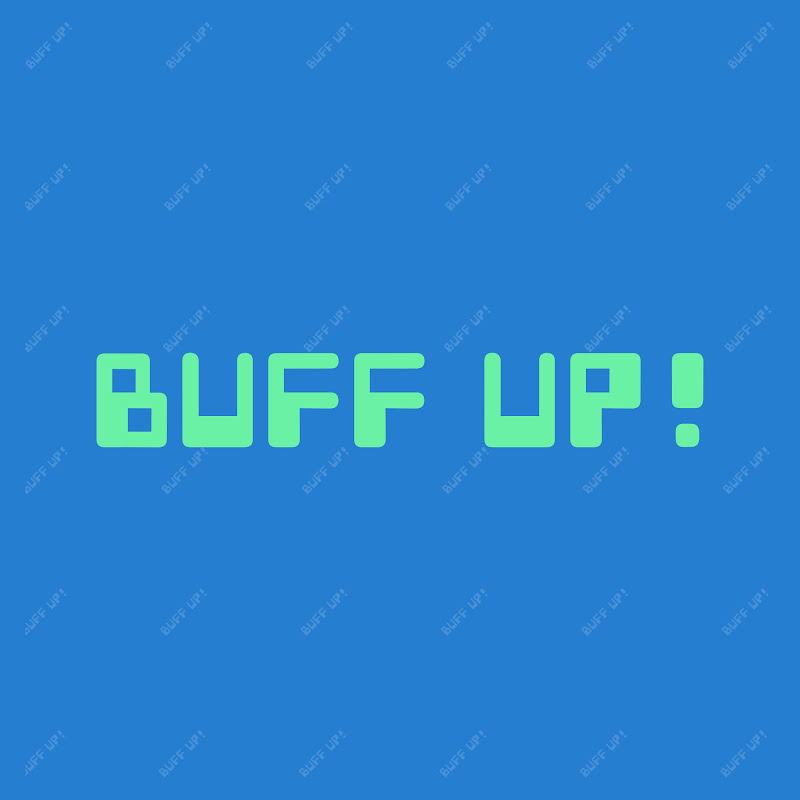 Buff Up!