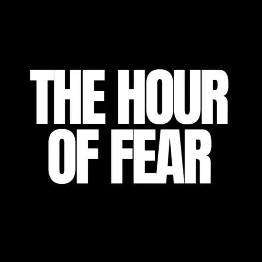 The Hour of Fear