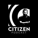 Citizen Podcast