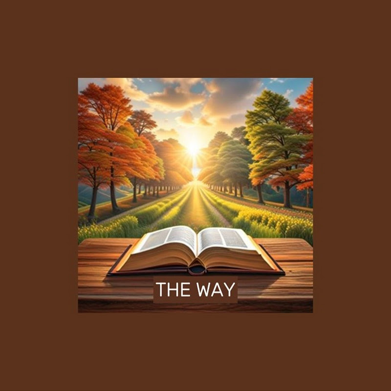 THE WAY AND THE WORLD TODAY #1
