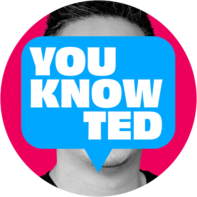 You Know Ted