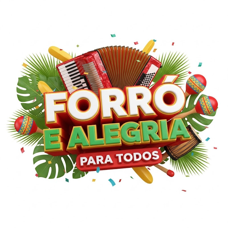 FORRÓ E ALEGRIA PARA TODOS