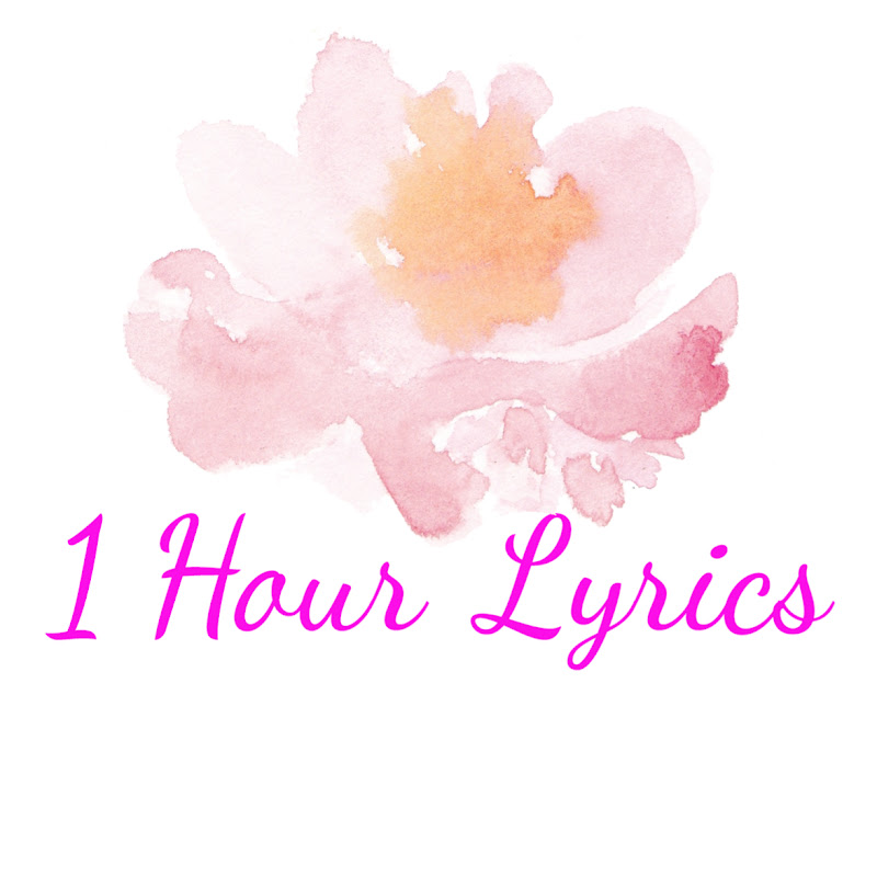 1 Hour Lyrics
