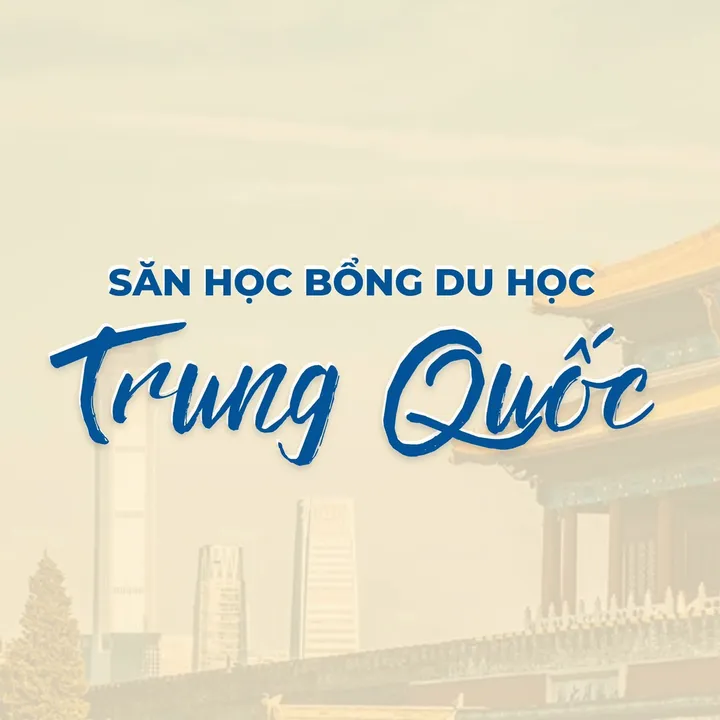 Săn học bổng du học Trung Quốc