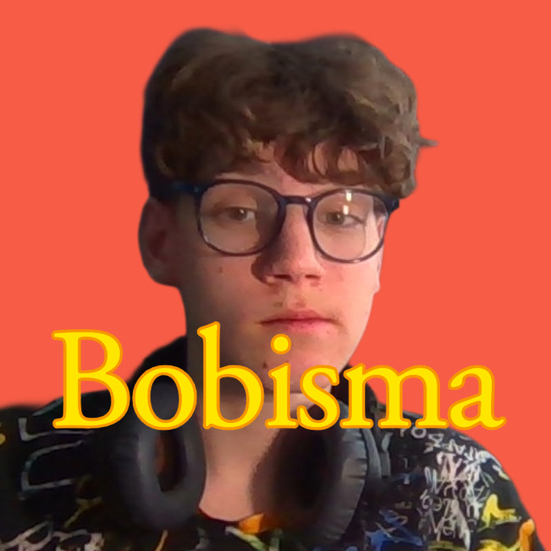 BobTheBobisma