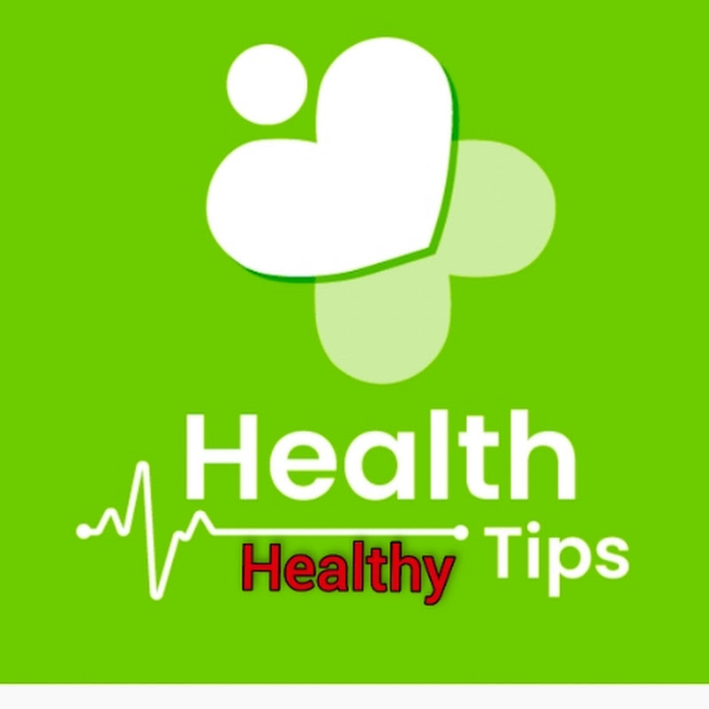 Health tips Healthy