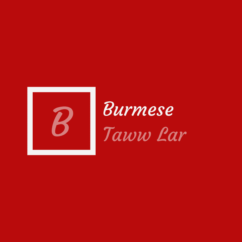 Burmese Taww Larr