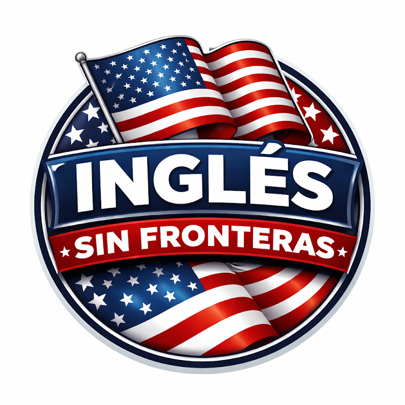 🎧 INGLÉS SIN FRONTERAS 🗣️