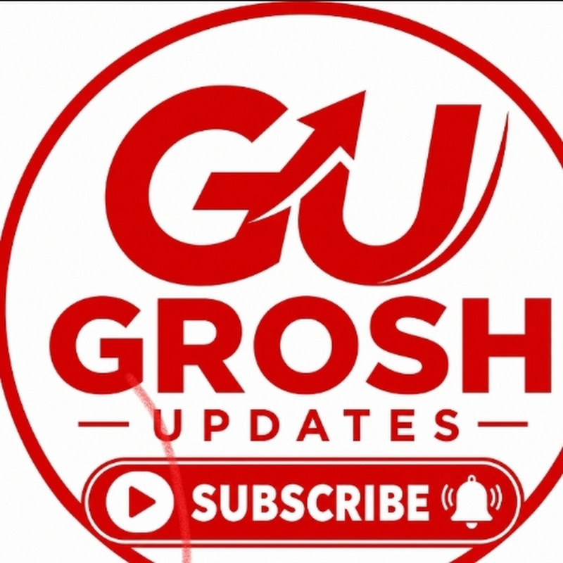 Grosh  Updates 
