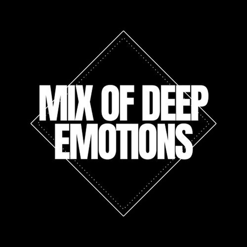 Mix Deep Emotions