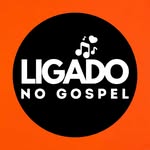L i g a d o  N o  G o s p e l