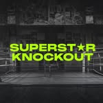 SUPERSTAR KNOCKOUT