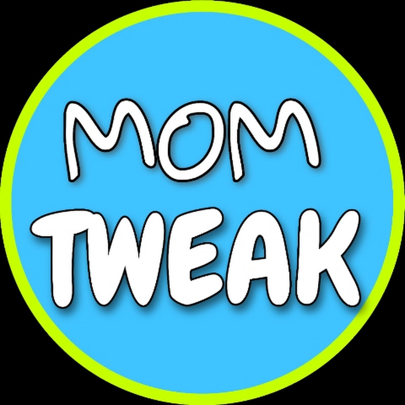 MOM TWEAK