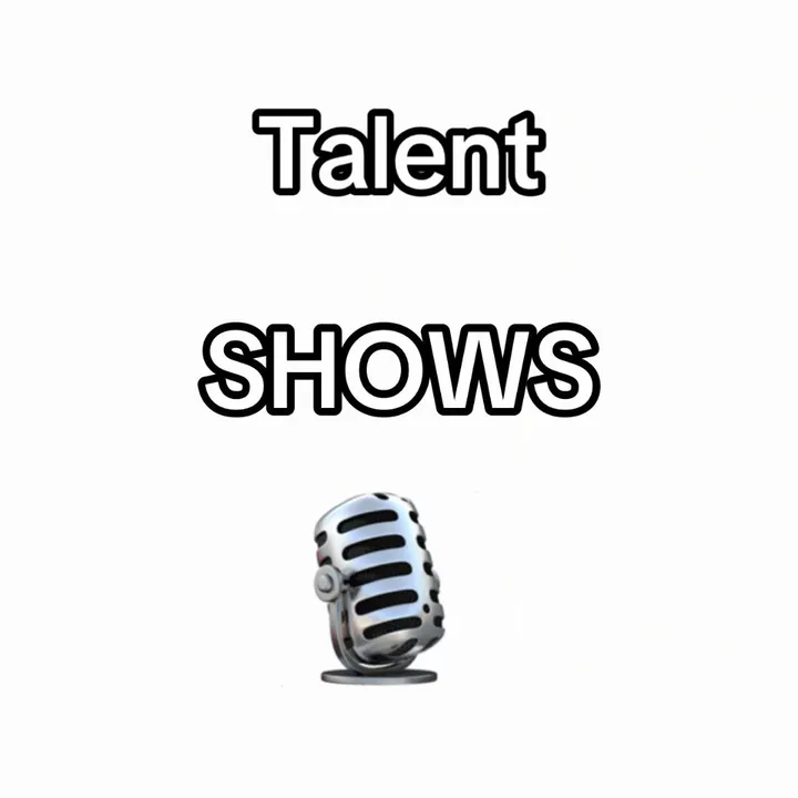 Talent shows 🎤