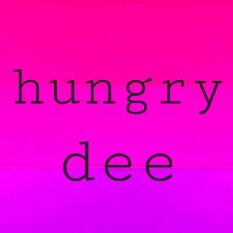 hungry dee