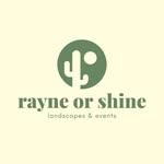 RAYNE OR SHINE
