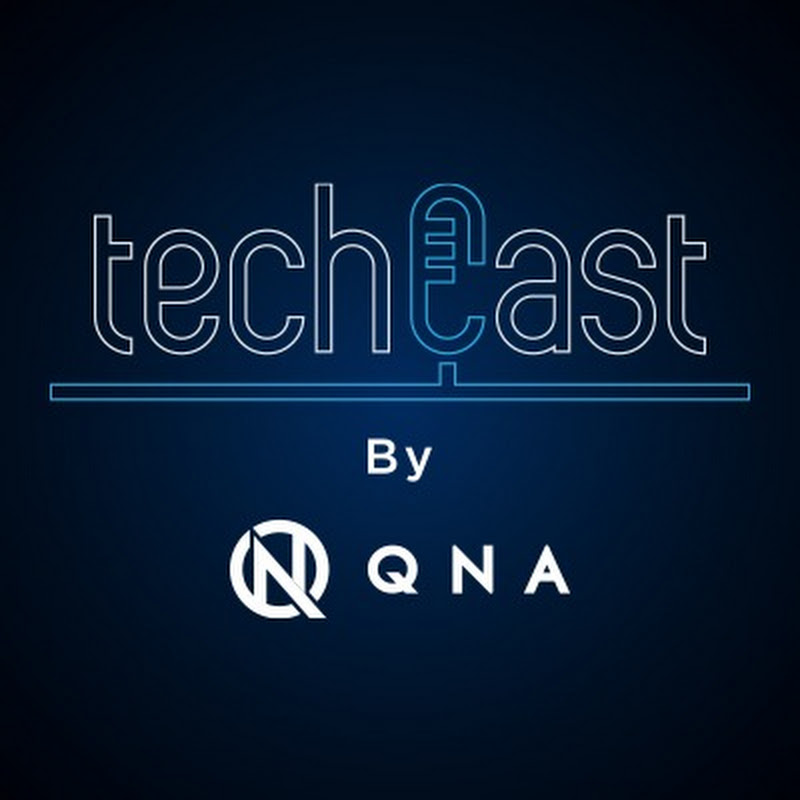 TechCast by QNA