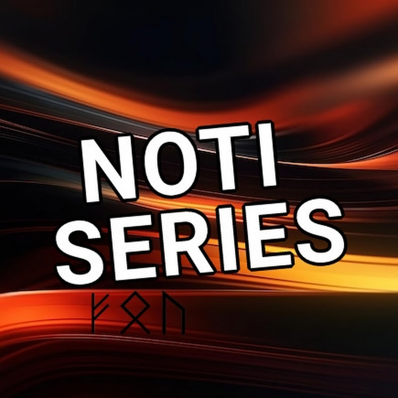 Noti series