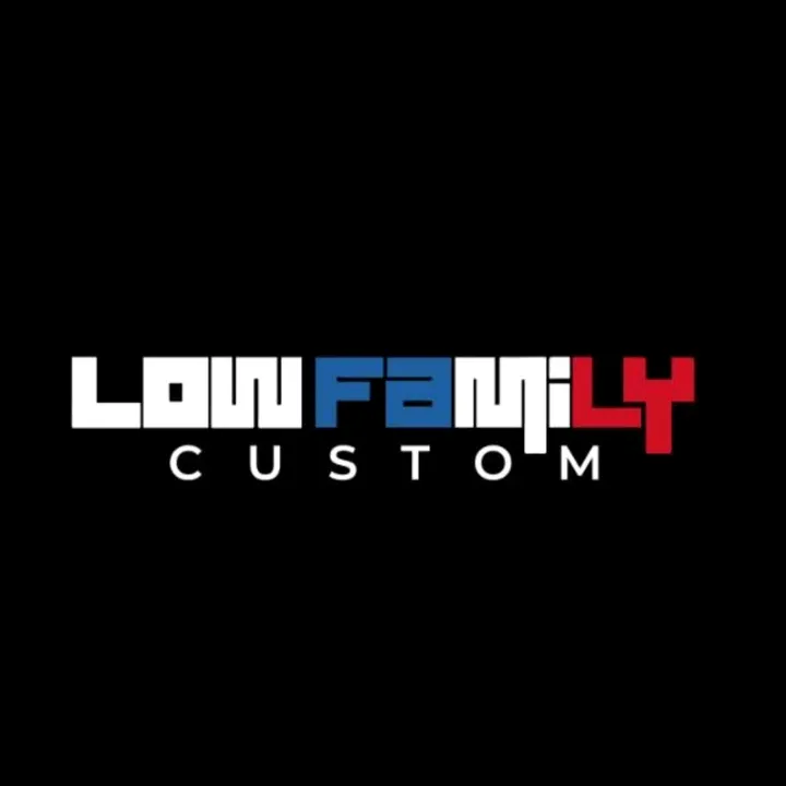 LOW FAMILY CUSTOM