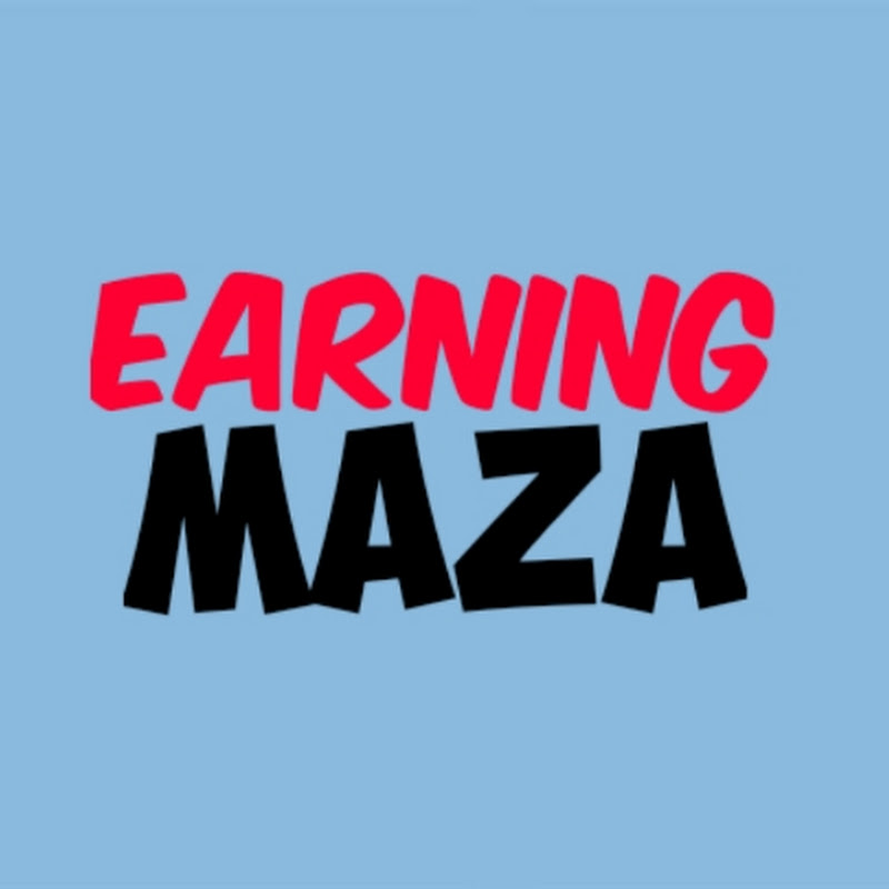 Earning Maza