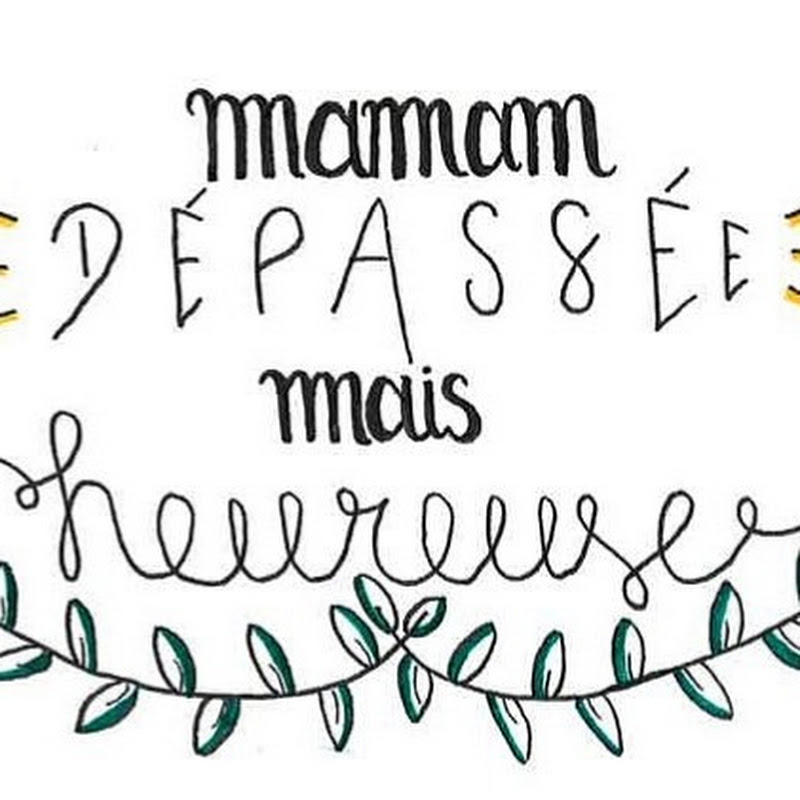 Maman dépassée mais heureuse