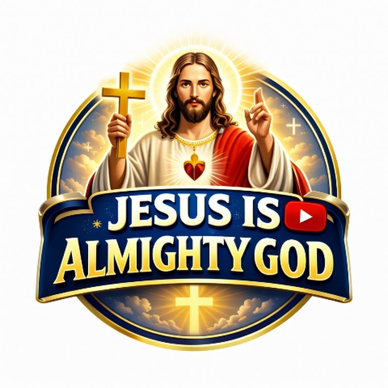 Jesus is Almighty God 