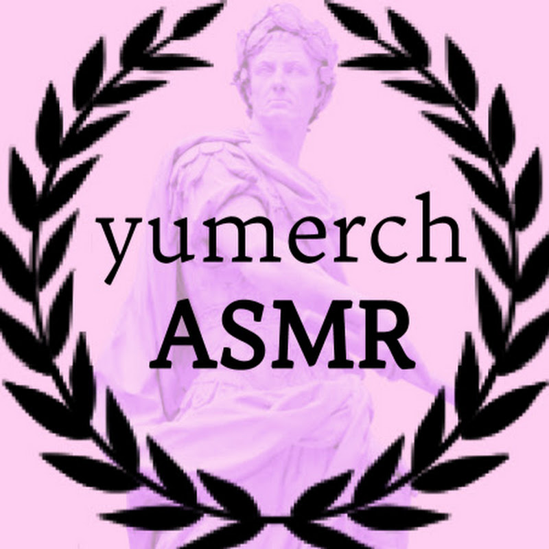 yumerch ASMR