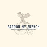 Pardon My French
