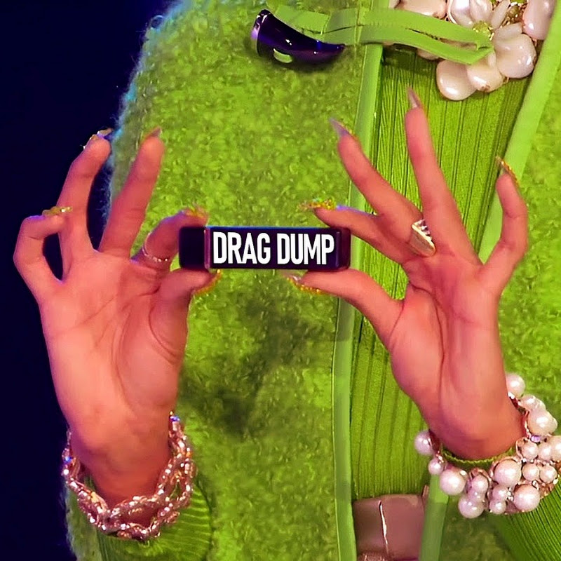 Drag Dumpster